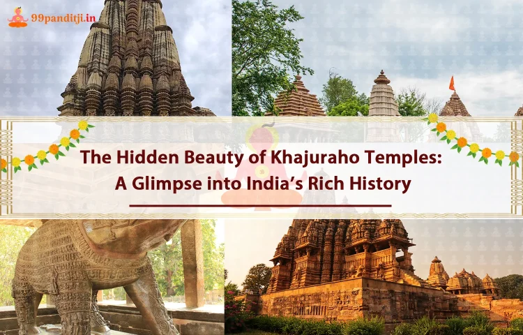 The Hidden Beauty of Khajuraho Temples